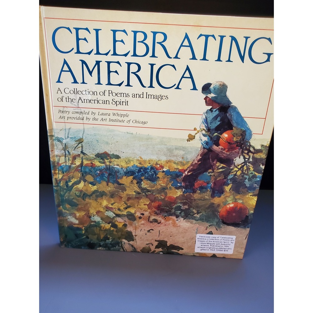 Celebrating America A Collection of Poems and Images of the American Spirit